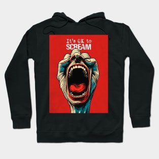 Screaming Hand: It's OK to Scream on a Dark Background Hoodie